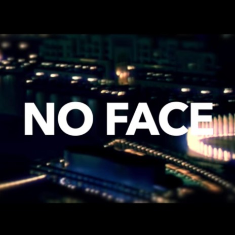 No Face | Boomplay Music