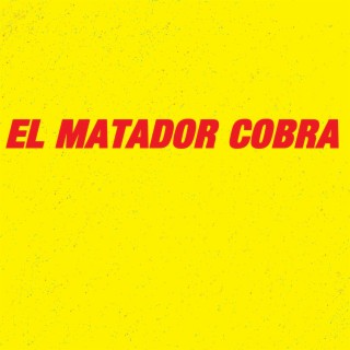 El Matador Cobra