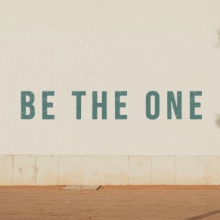 Be the One