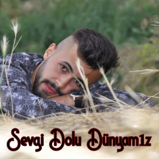 Sevgi Dolu Dünyamız