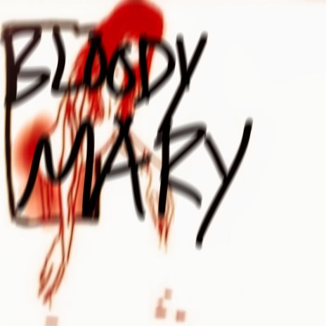 BLOODYMARY (sheeeesh!) | Boomplay Music