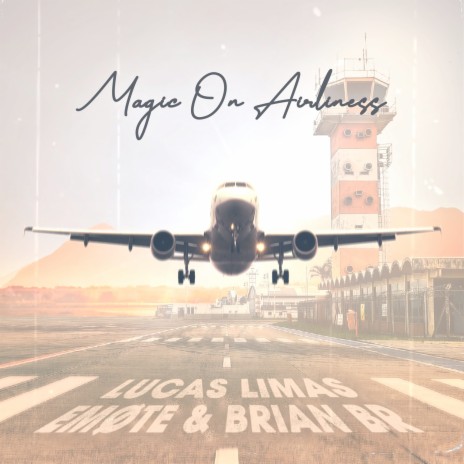 Magic on Airliness ft. Brian BR, Cartun (BR) & EMØTE | Boomplay Music