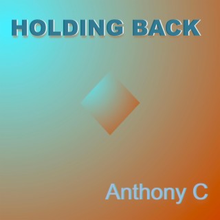 Holding Back