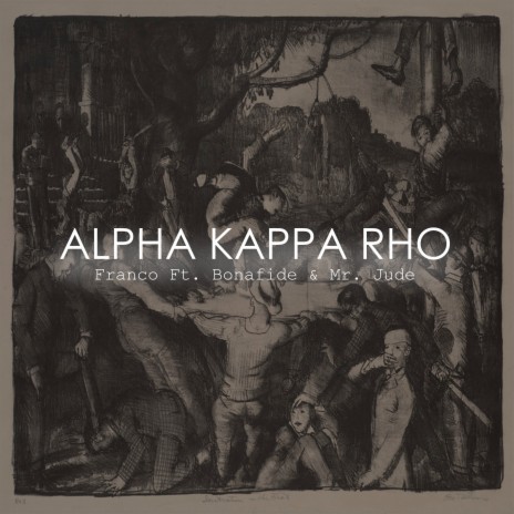 Alpha Kappa Rho ft. Bonafide & Mr. Jude | Boomplay Music