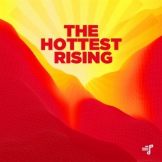 The Hottest Rising