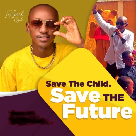 Save the Child, Save the World | Boomplay Music