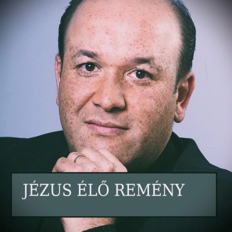 JÉZUS ÉLŐ REMÉNY | Boomplay Music