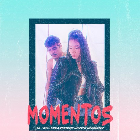 Momentos ft. Erika Perdomo & Hector Hernandez | Boomplay Music