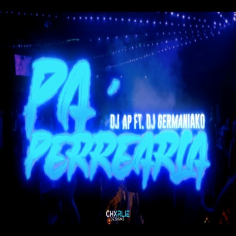 Pa Perrearla (feat. Dj AP) | Boomplay Music