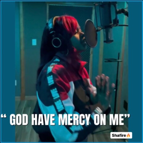 God have mercy on me | Boomplay Music