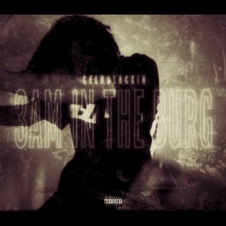 3AM IN THE BURG | Boomplay Music