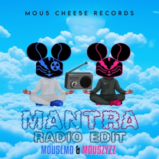 MANTRA (Radio Edit) ft. Mou5ZyZZ lyrics | Boomplay Music