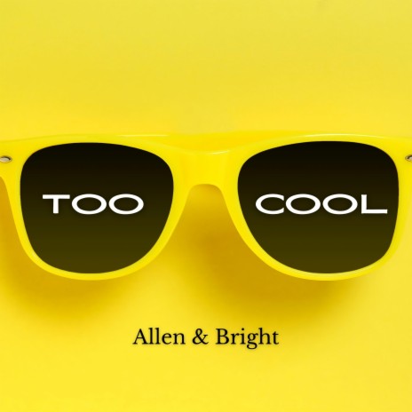 Too Cool | Boomplay Music