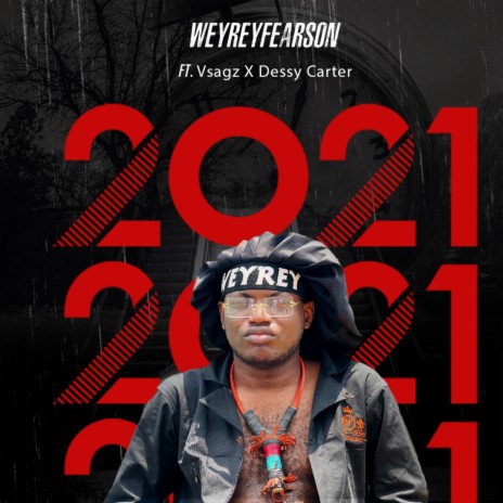 2021 ft. Vsagz & Dessy Carter | Boomplay Music