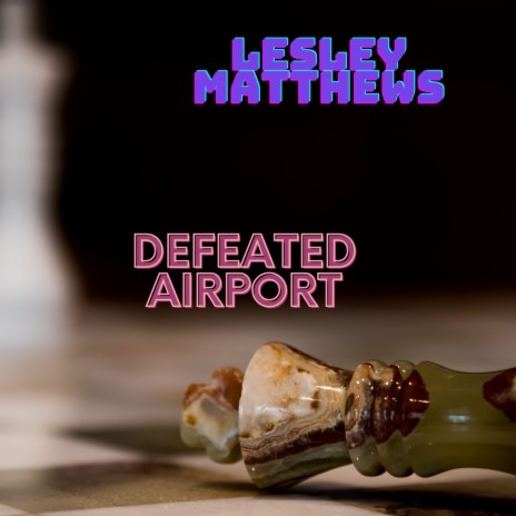 Defeated Airport | Boomplay Music