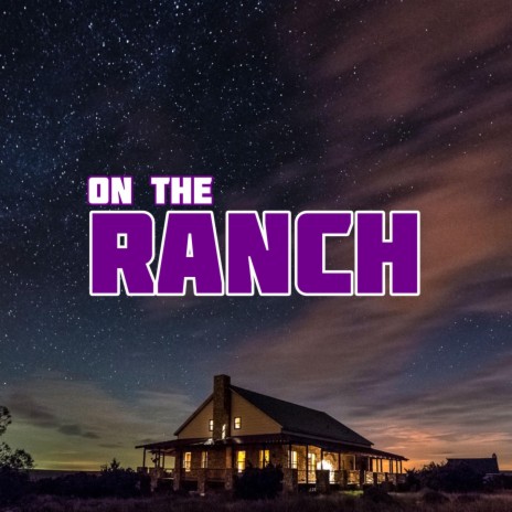 On The Ranch