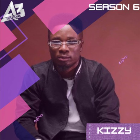 A3 Session: Kizzy