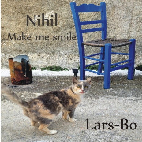 Nihil Make me smile | Boomplay Music