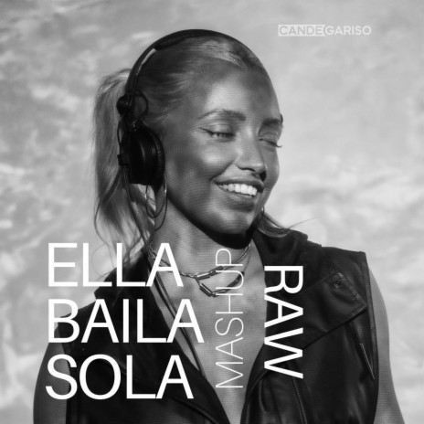 Ella Baila sola vs Raw (Mashup) | Boomplay Music