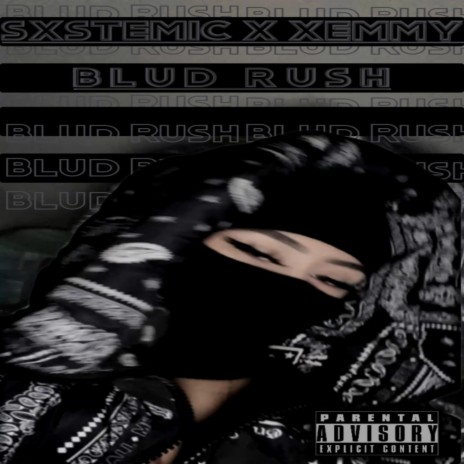Blud Rush ft. Xemmy | Boomplay Music