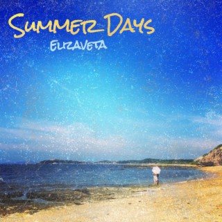 Summer Days lyrics | Boomplay Music