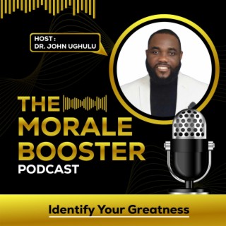 Episode 22: Interview with Shirell A. Gross on _The Morale Booster Podcast with John Ughulu