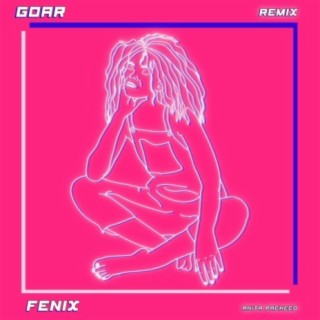 Fenix (Goar Remix)