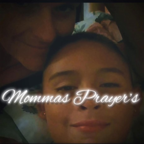 Mommas Prayer's | Boomplay Music