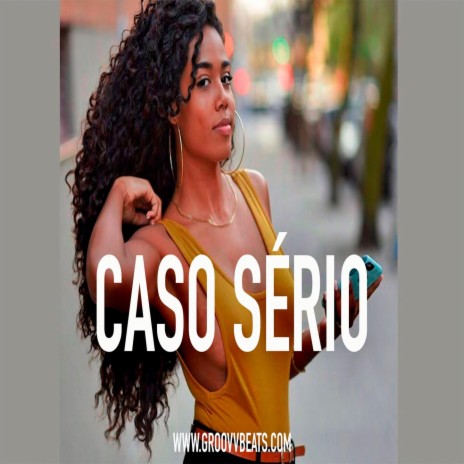 Caso Sério | Boomplay Music