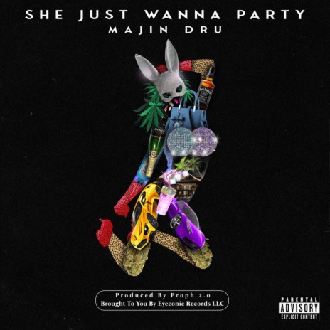 She Just Wanna Party