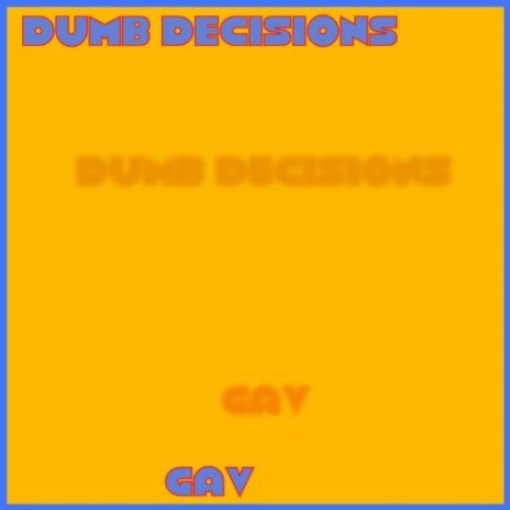 Dumb Decision | Boomplay Music