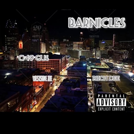 BARNICLES ft. 049 Gus & Westside Zee | Boomplay Music