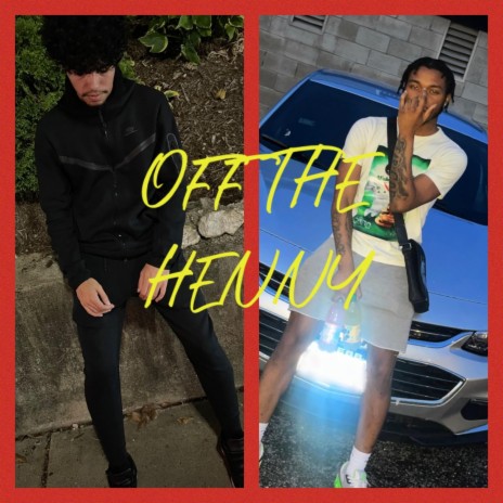 Off The Henny ft. Lil Go | Boomplay Music