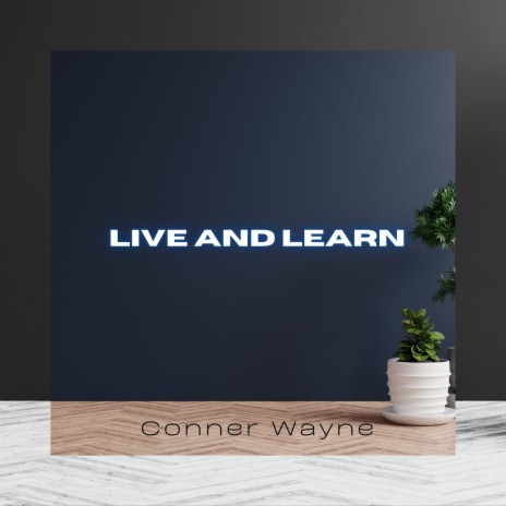 Live And Learn | Boomplay Music