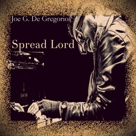 Spread Lord (feat. David Reinhardt & Jessy Elsa Palma) | Boomplay Music