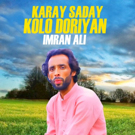 Karay Saday Kolo Doriyan | Boomplay Music