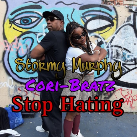 Stop Hating ft. Cori-Bratz