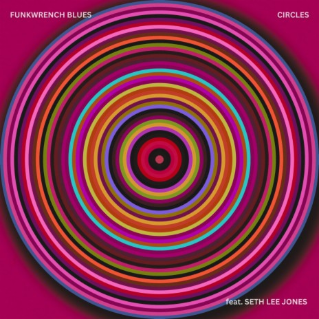 Circles ft. Seth Lee Jones