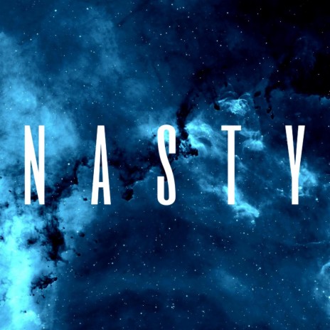 Nasty | Boomplay Music