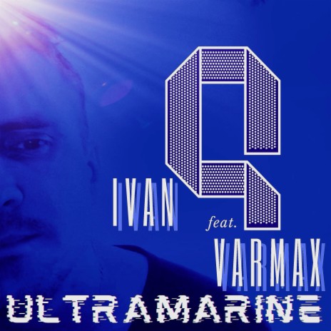 Ultramarine ft. VARMAX | Boomplay Music