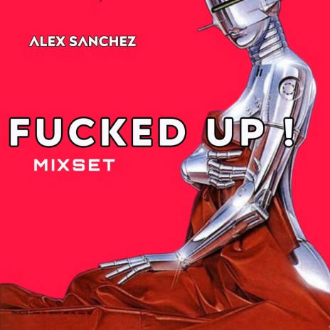 Fucked up! | Boomplay Music