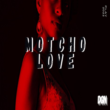 Motcho Love | Boomplay Music