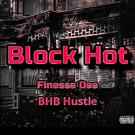 Block Hot ft. BHB Hustle | Boomplay Music