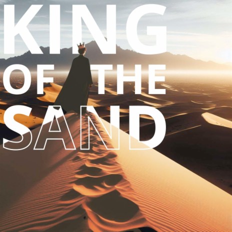 King of the Sands | Boomplay Music