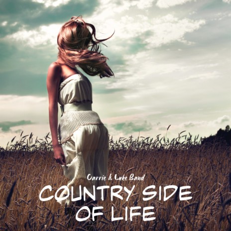 Country Side of Life | Boomplay Music