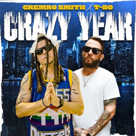 Crazy Year ft. T-Bo da Firecracker