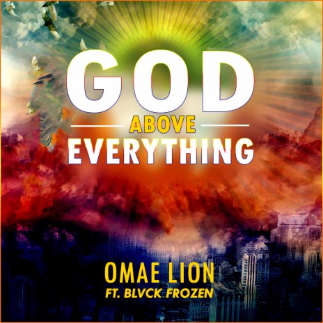 God Above Everything (feat. Blvk-Frozen) | Boomplay Music