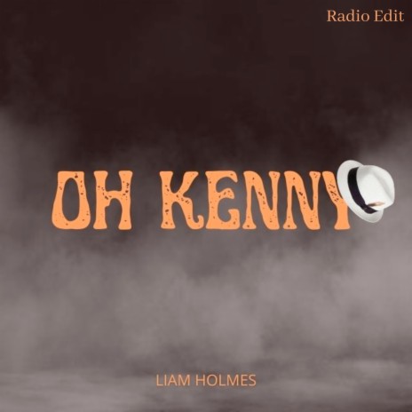 Oh Kenny (Radio Edit) | Boomplay Music
