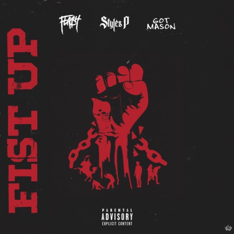 Fist Up ft. Got Mason & Styles P