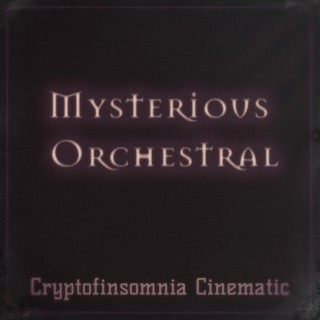 Mysterious Orchestral